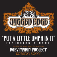 Jagged Edge - Put a Little Umph In It (feat. Ashanti)