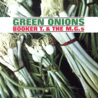 Booker T. & The M.G.'s - Green Onions