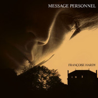 Françoise Hardy - Message personnel (Remasterisé en 2013)