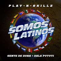 Play-N-Skillz, Gente de Zona & Dale Pututi - Somos Latinos