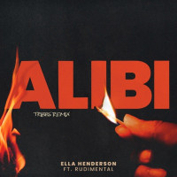 Ella Henderson - Alibi (feat. Rudimental) [TRIBBS Remix]