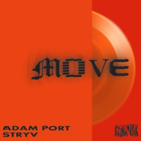 Adam Port, Stryv, Keinemusik, Orso & Malachiii - Move