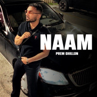 Prem Dhillon - Naam