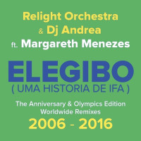 Relight Orchestra & DJ Andrea - Elegibo ( Uma Historia De Ifa ) [feat. Margareth Menezes] [Andeeno Damassy Remix 2014]