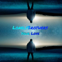 LonelyBrothers - Your Love