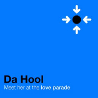 Da Hool - Meet Her at the Loveparade