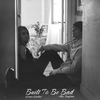 Grace Gachot & Alex Sampson - Built To Be Bad (with Alex Sampson)