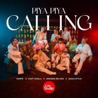 Karpe, Kaifi Khalil & Delara - Piya Piya Calling (feat. The Quick Style)