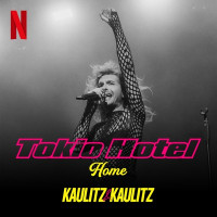 Tokio Hotel - Home (From the Netflix Series 'kaulitz & Kaulitz')