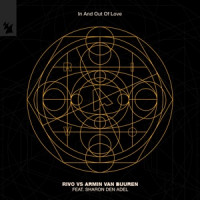 Rivo & Armin van Buuren - In and out of Love (feat. Sharon den Adel)