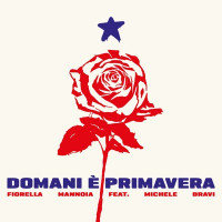 Fiorella Mannoia - DOMANI È PRIMAVERA (feat. Michele Bravi)