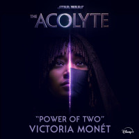 Victoria Monét - Power of Two (From "Star Wars: The Acolyte")