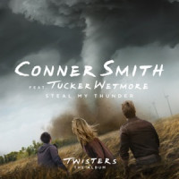 Conner Smith - Steal My Thunder (feat. Tucker Wetmore) [From Twisters: The Album]