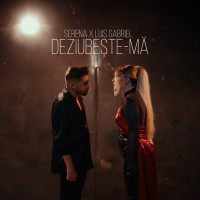 Serena & Luis Gabriel - Deziubeste-ma