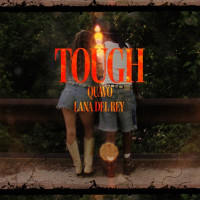 Quavo & Lana Del Rey - Tough