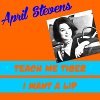 April Stevens - Teach Me Tiger