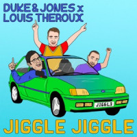 Duke & Jones & Louis Theroux - Jiggle Jiggle