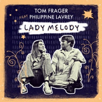 Tom Frager - Lady Melody (feat. Philippine Lavrey)