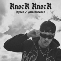 Jayron & GEWOONRAVES - Knock Knock