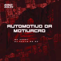 Mc Henry & DJ Kevyn Do RC - Automotivo da Motivação