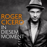 Roger Cicero - In diesem Moment