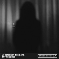 TNT RECORDS - Whispers in the Dark