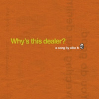 Niko B - Why's this dealer?