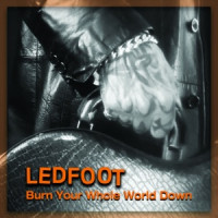 Ledfoot - Burn Your Whole World Down (From the TV-Series "So Long, Marianne")