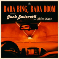 Jack Savoretti & Miles Kane - Bada Bing, Bada Boom (English Version)