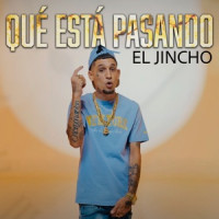 El Jincho & D Jam Saw - Qué Está Pasando