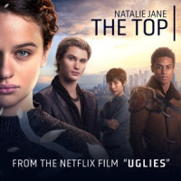 Natalie Jane - The Top (from the Netflix Film "UGLIES")