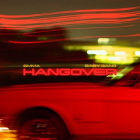 Emma & Baby Gang - HANGOVER