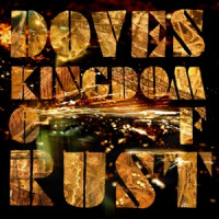 Doves - Kingdom of Rust