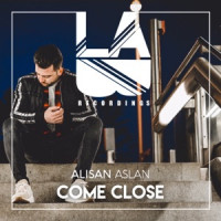 Alişan Aslan - Come Close