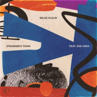 Eelke Kleijn & ZOE ASKA - Stranger's Town