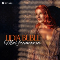 Lidia Buble - Mai frumoasă