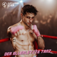 Alexander Eder - Der allerletzte Tanz