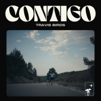 Travis Birds - Contigo