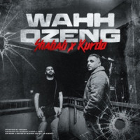 Shabab & Kurdo - WAHH QZENG