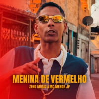 Mc Menor JP & Zeno Music - Menina De Vermelho