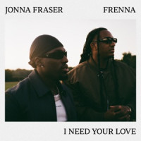 Jonna Fraser - I Need Your Love (feat. Frenna)