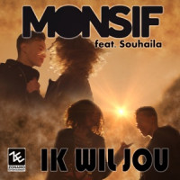 Monsif - Ik Wil Jou (feat. Souhaila)