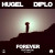 HUGEL & Diplo - Forever (feat. Malou & Yuna)