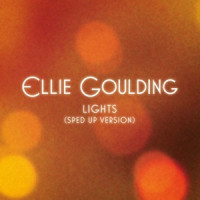 Ellie Goulding & Speed Radio - Lights (Sped Up Version)