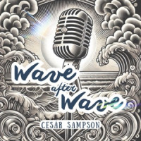 Cesar Sampson - Wave After Wave