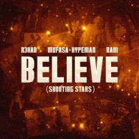 R3HAB, Mufasa & Hypeman, Mufasa & RANI - Believe (Shooting Stars)