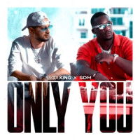 Soolking & SDM - Only You