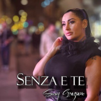 Susy Graziano - Senza E Te