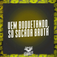 Mc Toy & DJ Miller Oficial - Vem Boquetando, Só Socada Bruta