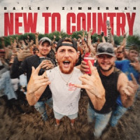 Bailey Zimmerman - New To Country